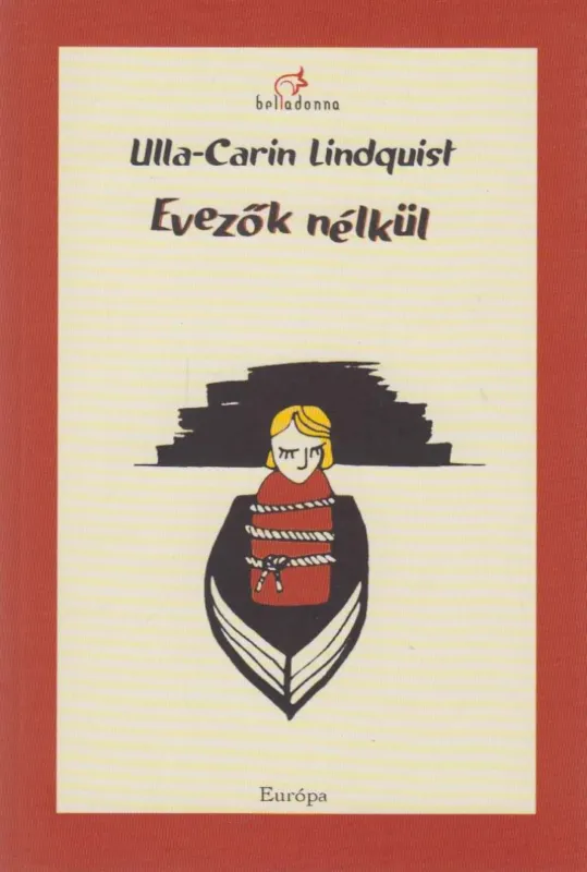 Rendeld meg most Evezők nélkül