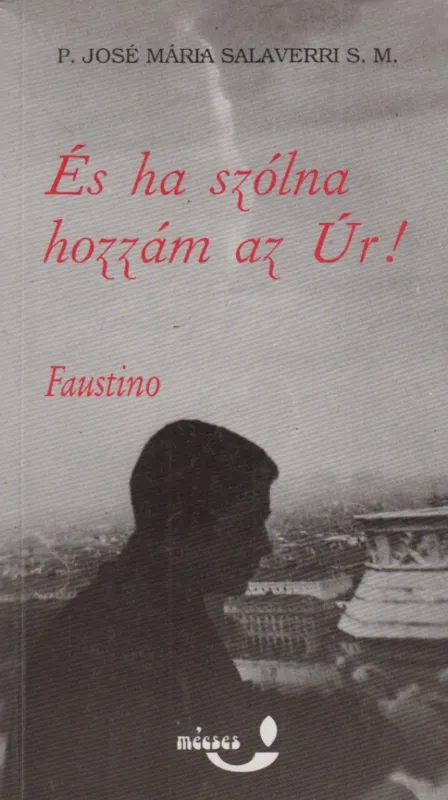Vásárlói kedvenc És ha szólna hozzám az Úr!