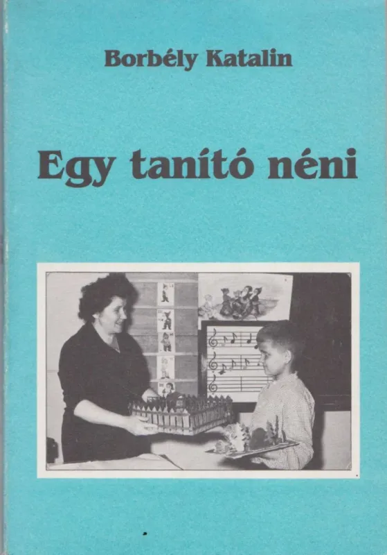 Azonnali szállítás Egy tanító néni (dedikált)