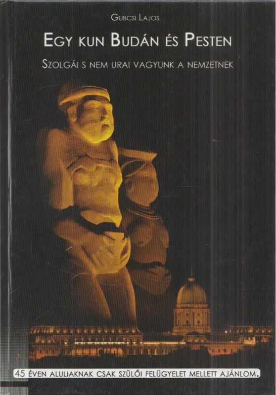 Végkiárusítás Egy kun Budán és Pesten (Dedikált)