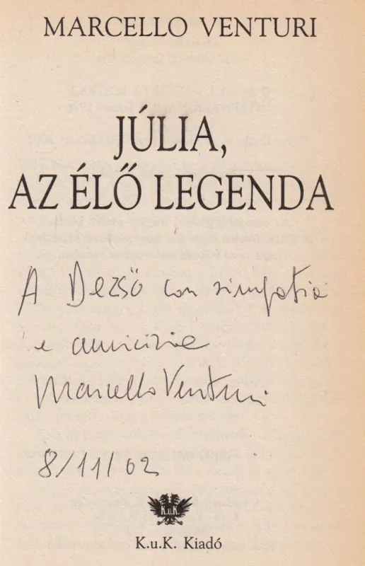 Júlia, az élő legenda (dedikált) Vedd meg online