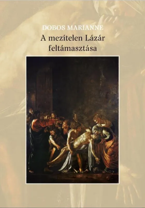 A mezítelen Lázár feltámasztása Árcsökkenés