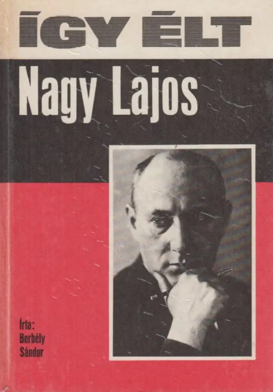 Biztonságos vásárlás Így élt Nagy Lajos