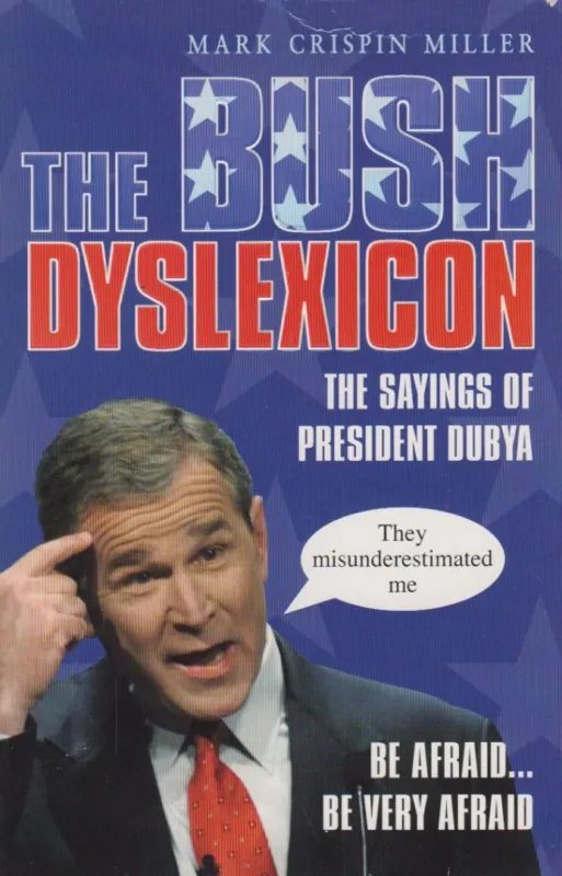 The Bush Dyslexicon Ajánlat