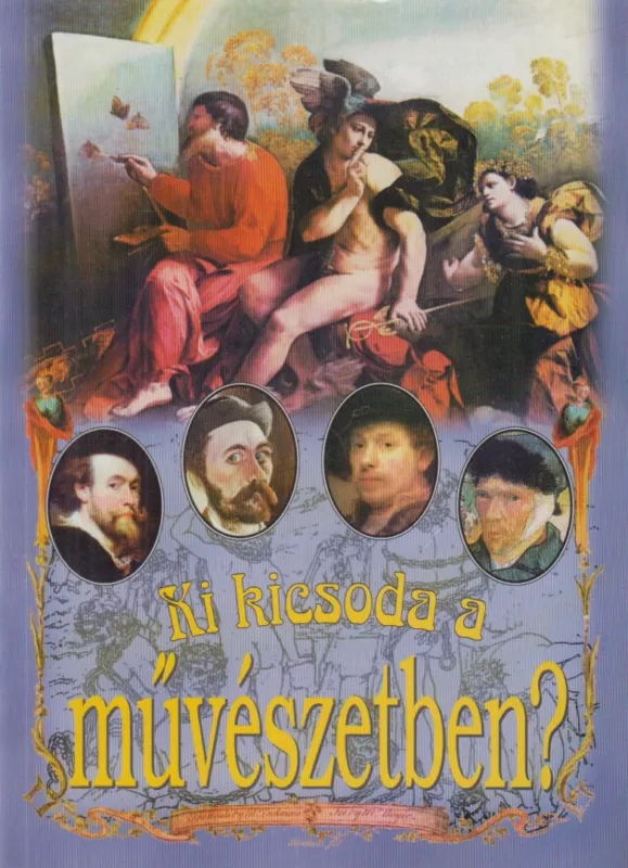 Ajánlat Ki kicsoda a művészetben?