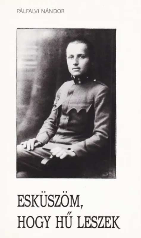Újdonság Esküszöm, hogy hű leszek
