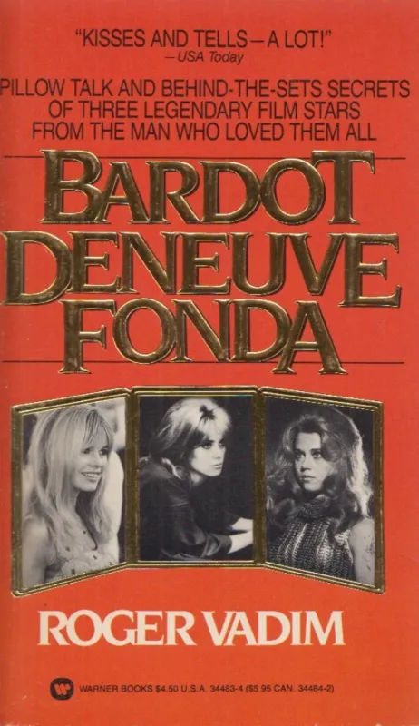 Bardot, Deneuve, Fonda Legjobb ár