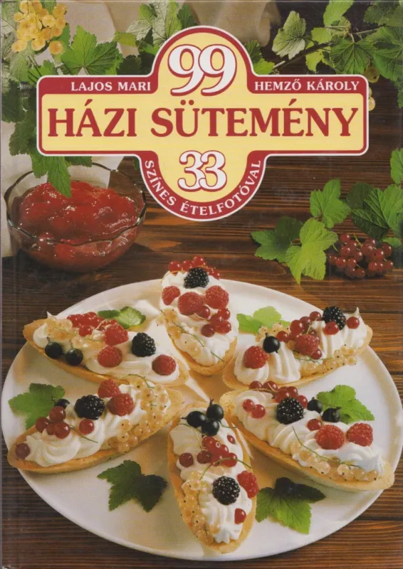 Kedvezményes ár 99 házi sütemény 33 színes ételfotóval
