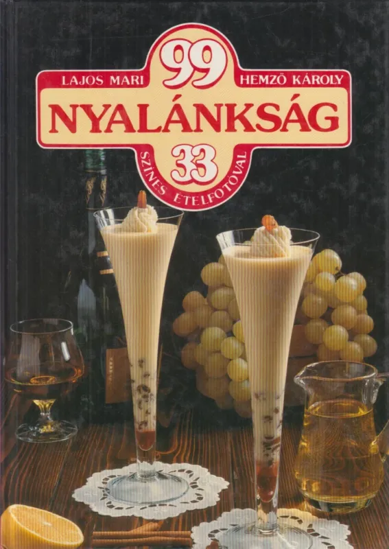 99 nyalánkság 33 színes ételfotóval Kiárusítás