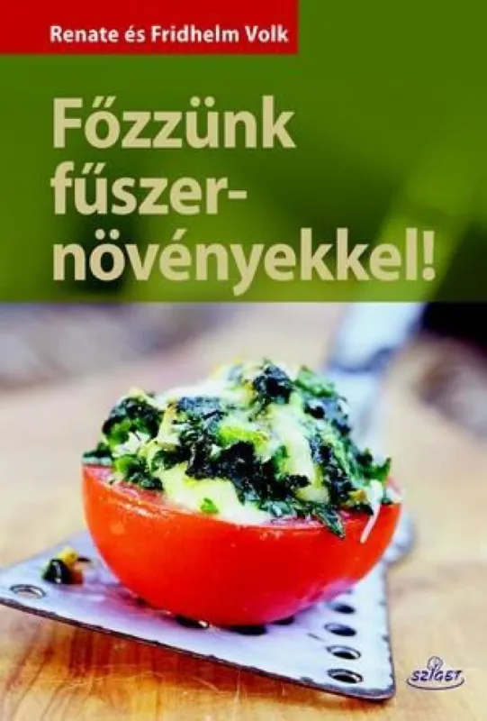 Végkiárusítás Főzzünk fűszernövényekkel!