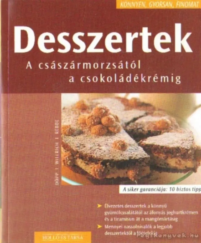 Desszertek - A császármorzsától a csokoládékrémig Vásárlói kedvenc