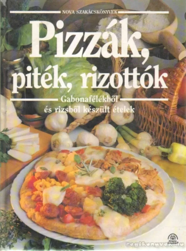 Népszerű Pizzák, piték, rizottók