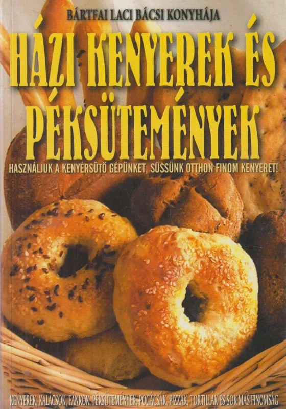 Házi kenyerek és péksütemények Szuper ajánlat