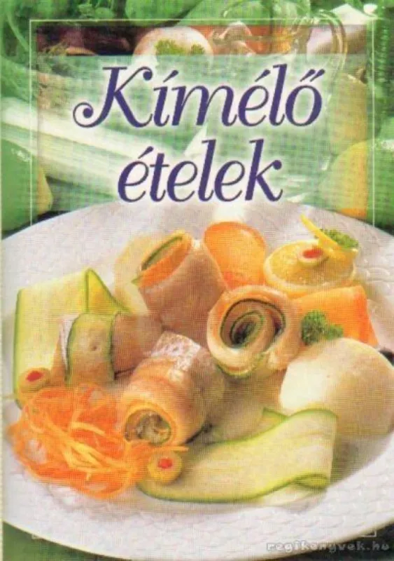 Kímélő ételek Különleges ajánlat