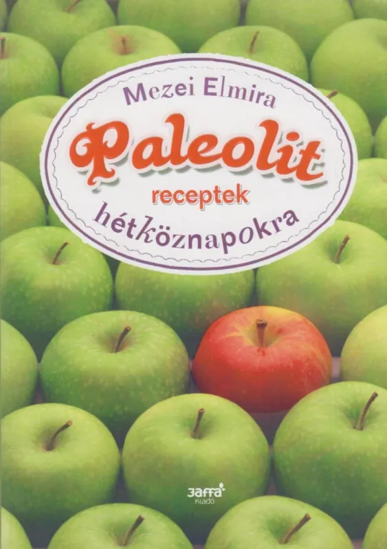 Paleolit receptek hétköznapokra Kiárusítás
