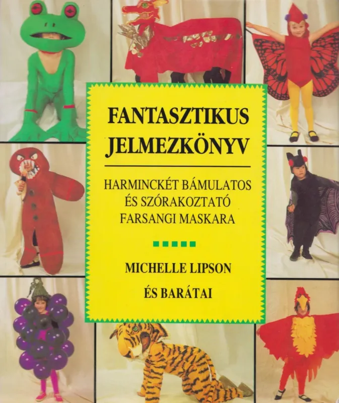 Exkluzív ajánlat Fantasztikus jelmezkönyv