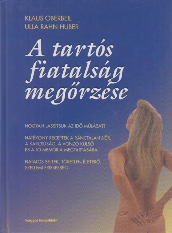 Újdonság A tartós fiatalság megőrzése