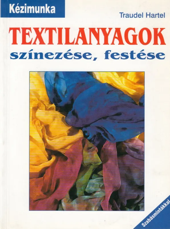 Szezonális akció Textilanyagok színezése, festése