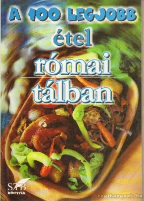 Kedvezményes ár A 100 legjobb étel római tálban