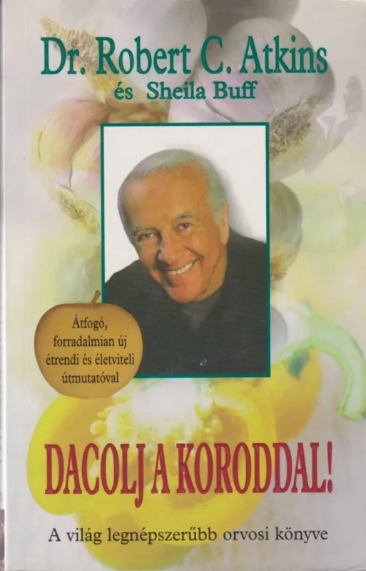 Utolsó esély Dacolj a koroddal!