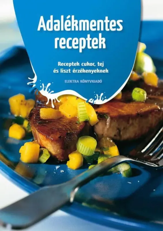 Alacsony ár Adalékmentes receptek