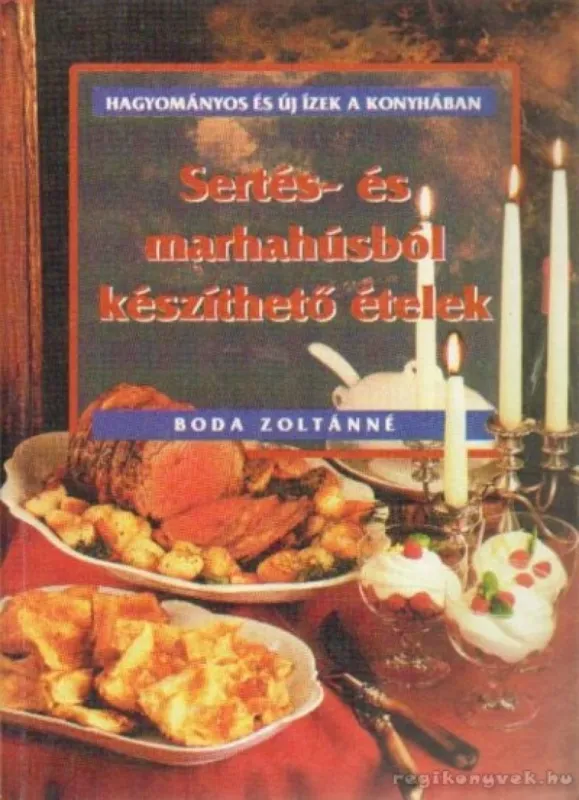Árcsökkenés Sertés- és marhahúsból készíthető ételek