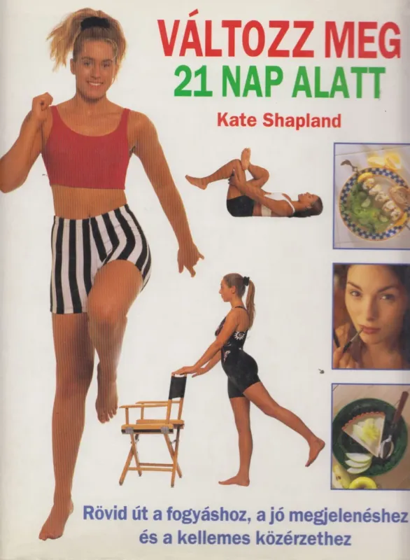 Vásárlói kedvenc Változz meg 21 nap alatt