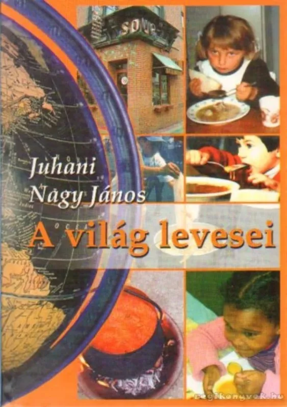 Vedd meg online A világ levesei