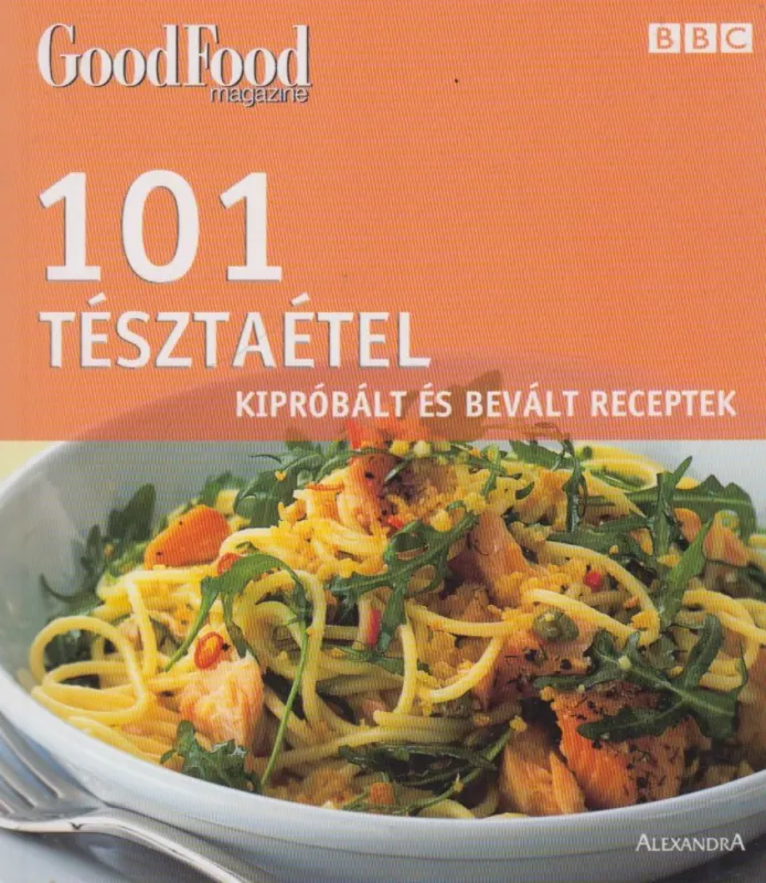 Újdonság 101 tésztaétel