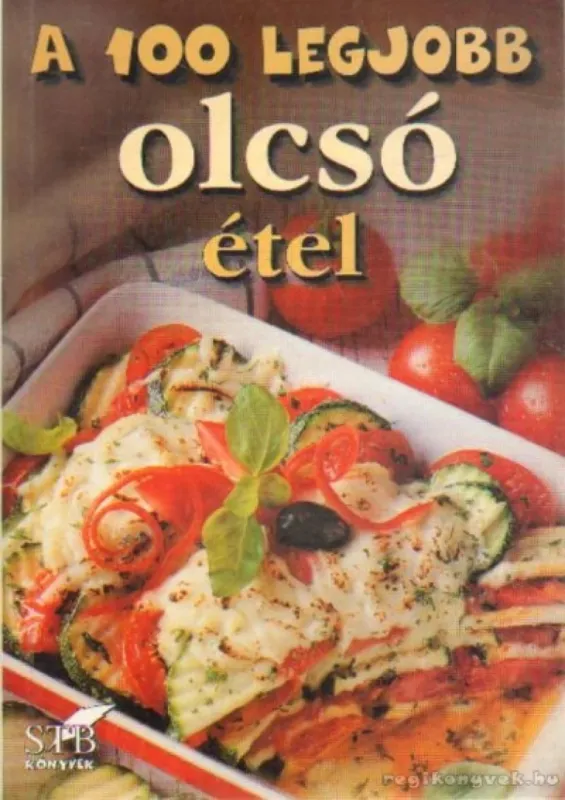 Akciós ár A 100 legjobb olcsó étel