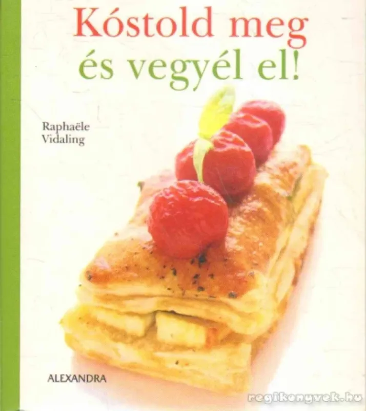 Akciós ár Kóstold meg és vegyél el!