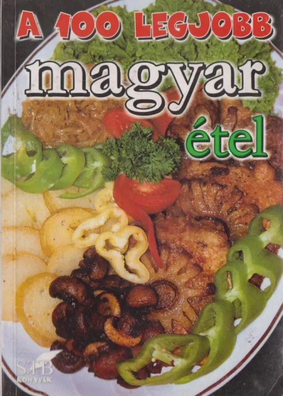 Utolsó esély A 100 legjobb magyar étel