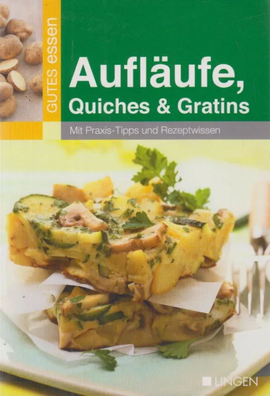 Végkiárusítás Aufläufe, Quiches & Gratins