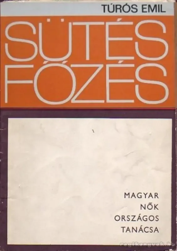 Sütés főzés - Útmutató a sütő-főző szakkörök számára Legkelendőbb
