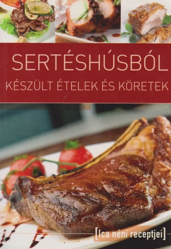Biztonságos fizetés Sertéshúsból készült ételek és köretek