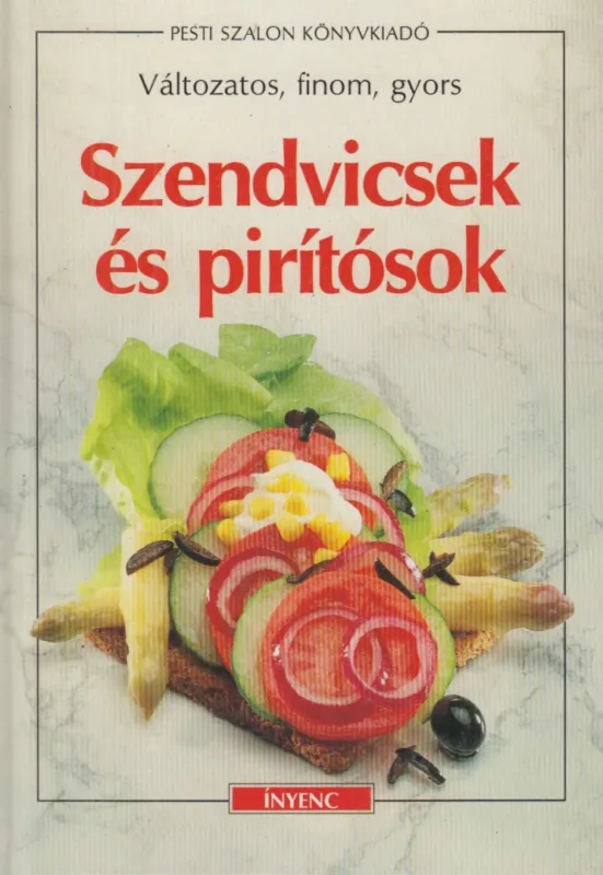 Szendvicsek és pirítósok Szuper ajánlat