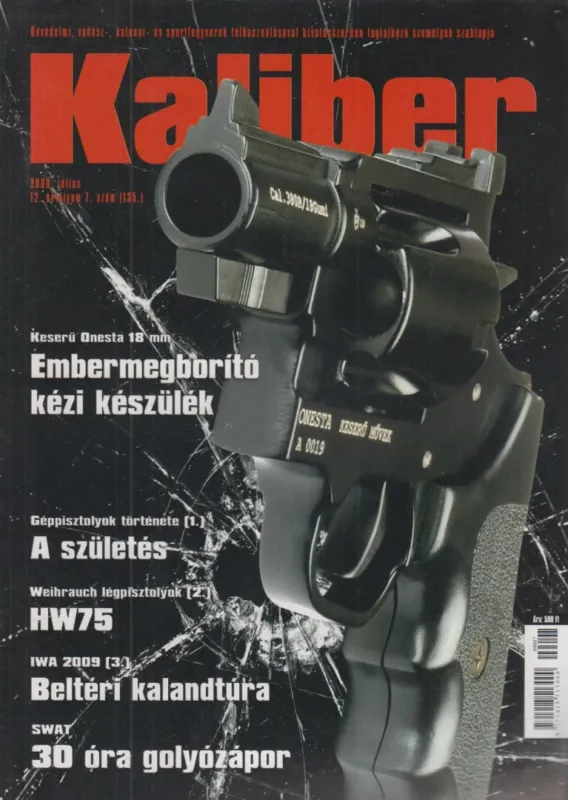 Árcsökkenés Kaliber 2009. július