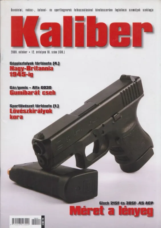 Kaliber 2009. október 12. évfolyam 10. szám Gyors szállítás