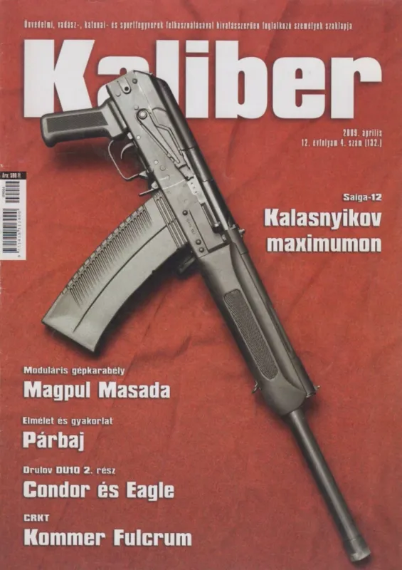 Kaliber 2009. április Olcsóbb
