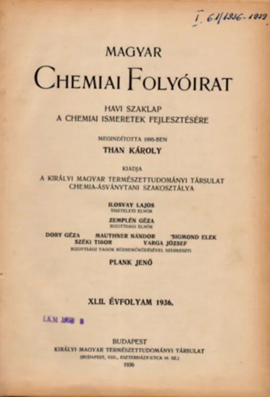 Vásárlói kedvenc Magyar chemiai folyóirat XLII-XLV. évfolyam 1936-1939. 1-12. (4 teljes évfolyam egybekötve)