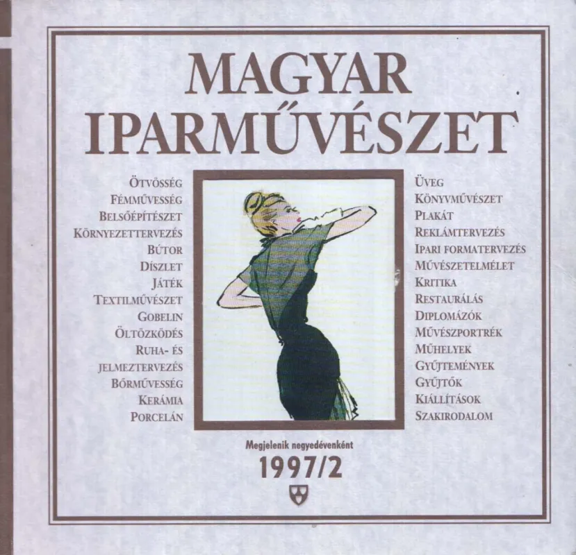 Vedd meg most Magyar Iparművészet 1997/2.