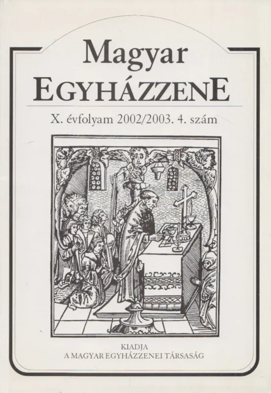 Szuper akció Magyar Egyházzene X. évfolyam 2002/2003. 4. szám