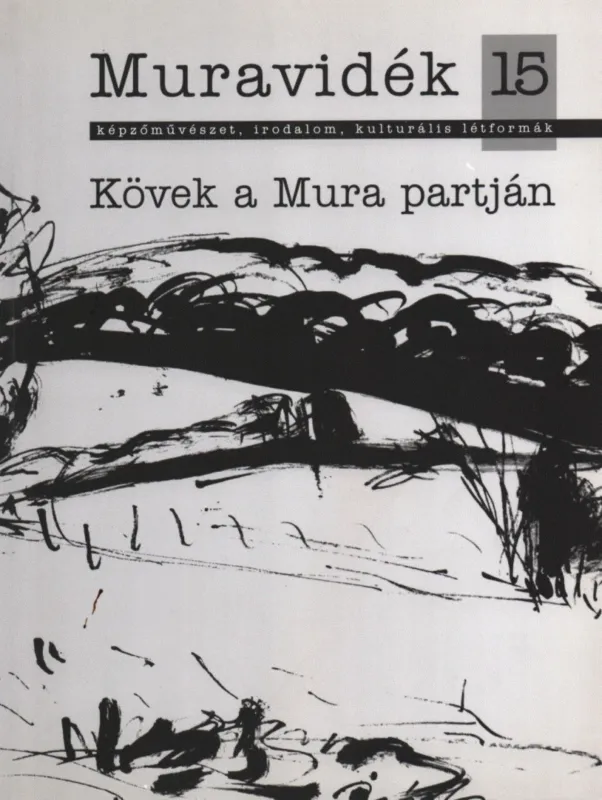 Muravidék 15. - Kövek a Mura partján Szezonális akció