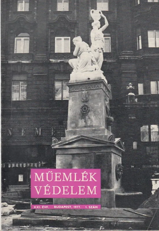 Műemlékvédelem XXI. évf. 1977. 1. szám Akció