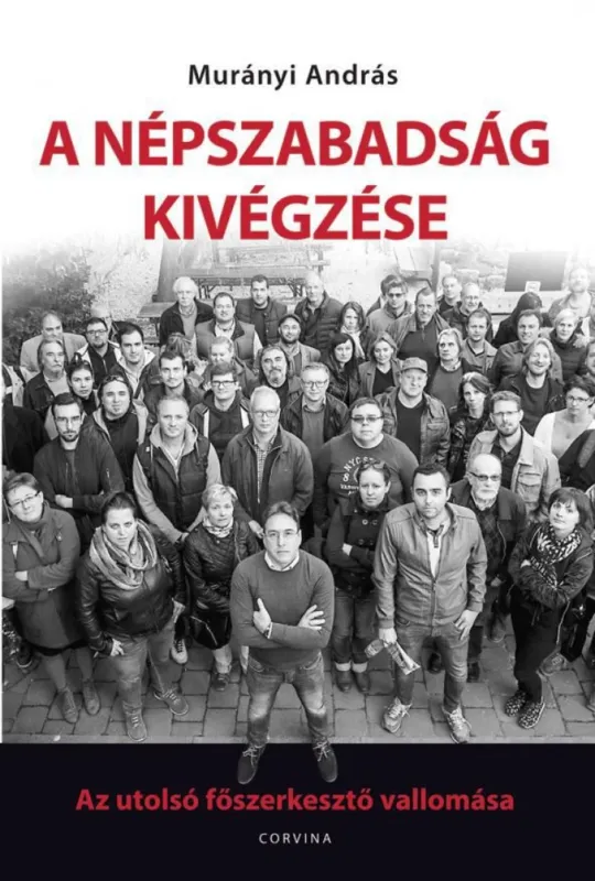 A Népszabadság kivégzése (aláírt) Azonnali szállítás