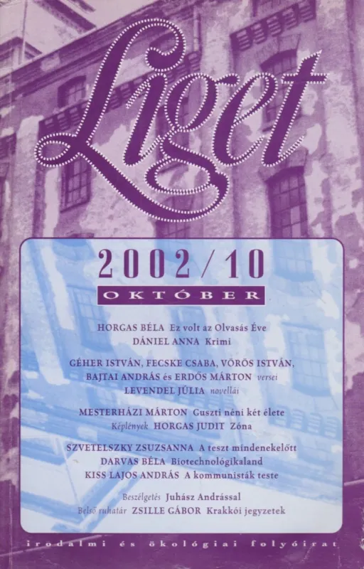 Liget 2002/10. szám Kihagyhatatlan ajánlat