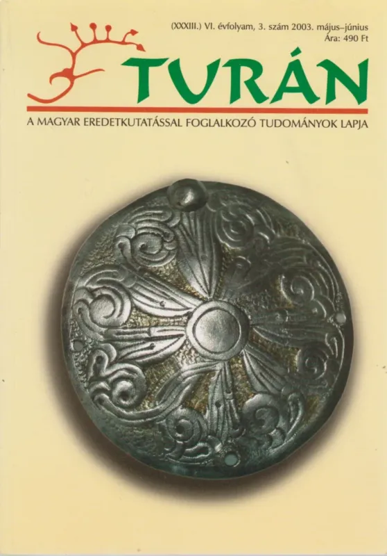 Turán VI. évf. 3. szám 2003. május-június Vedd meg online