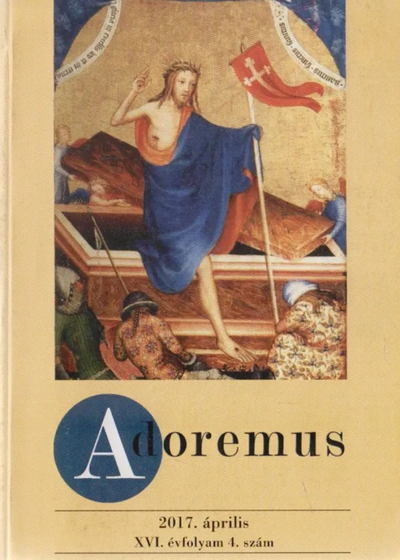 Adoremus 2017. április Csak ma