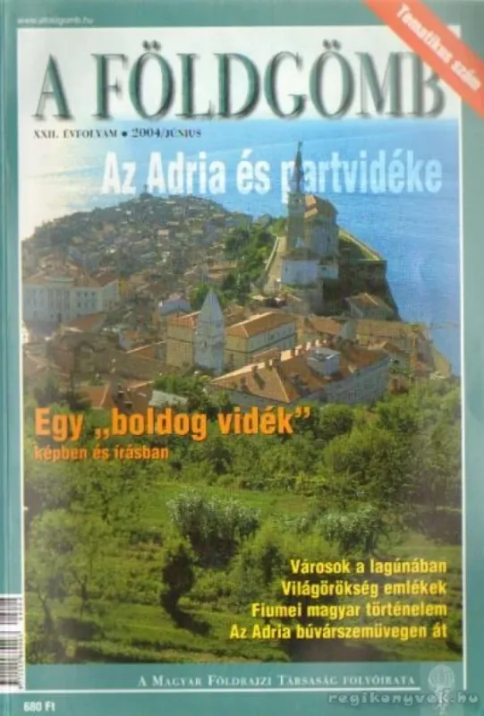 A Földgömb 2004. június Kihagyhatatlan ajánlat