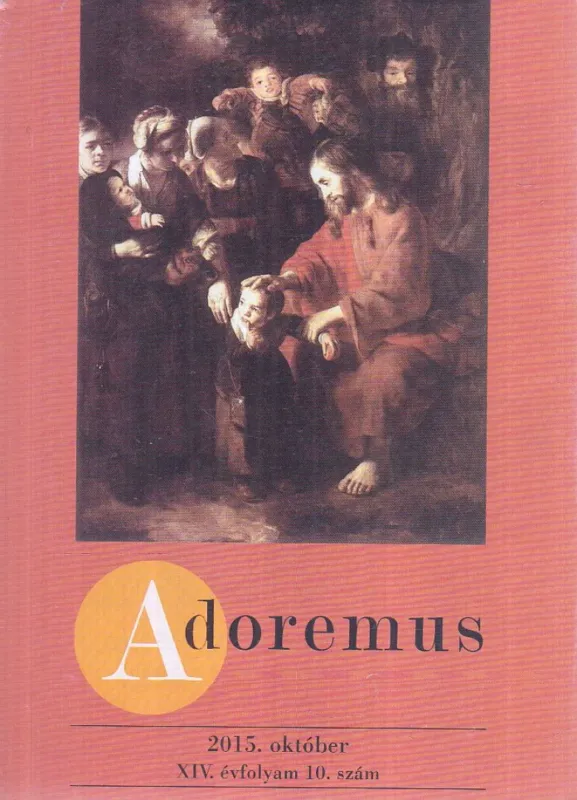 Adoremus 2015. október Csak ma